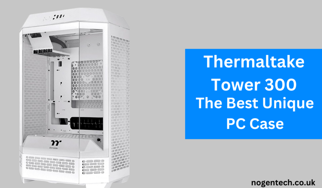 Thermaltake Tower 300